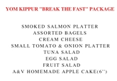 Yom Kippur Break The Fast Package