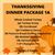 Thanksgiving Dinner Package 1A- (Serves 6 People)