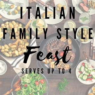 Italian Family Style Feast